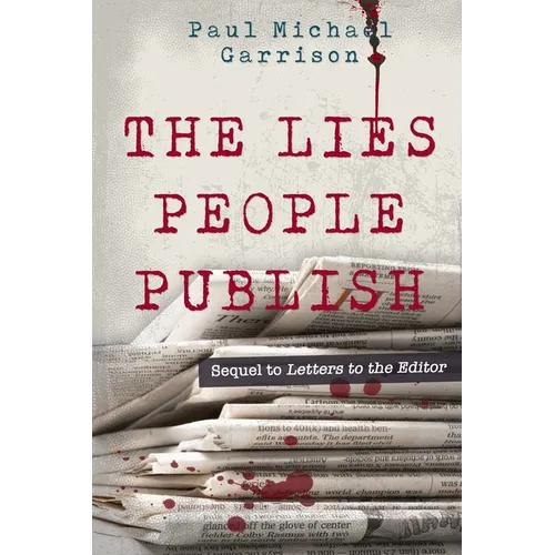 The Lies People Publish - Paperback