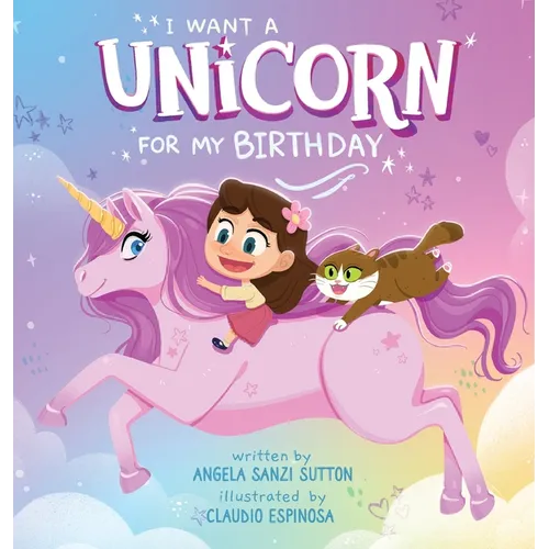 I Want a Unicorn for my Birthday - Hardcover