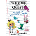 Pick Your Own Quest: Alice in Wonderland - Paperback
