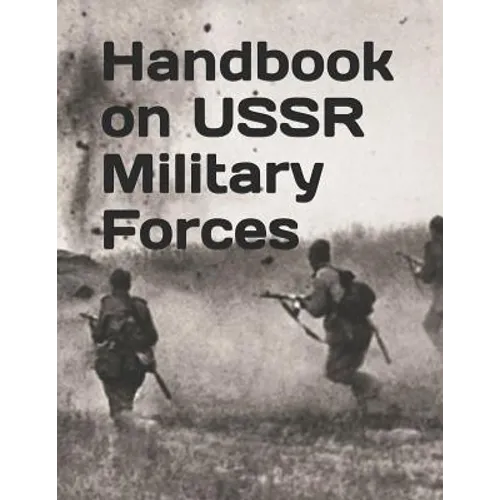 Handbook on USSR Military Forces: TM 30-340