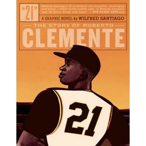 21: The Story of Roberto Clemente - Paperback