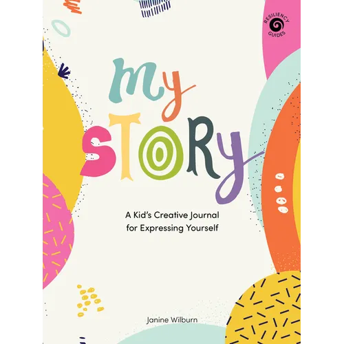 My Story: A Kid's Creative Journal for Expressing Yourself - Paperback