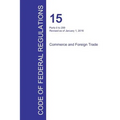 Code of Federal Regulations Title 15, Volume 1, January 1, 2016