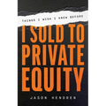 Things I Wish I Knew Before I Sold to Private Equity - Paperback