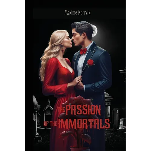 The Passion of the Immortals - Paperback