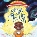 Beam Me Up - Hardcover