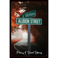 Albion Street Poems & Short Stories - Paperback