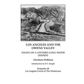 Los Angeles and the Owens Valley: Essays on Century-Long Water Dispute