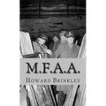 M.F.A.A.: The History of the Monuments, Fine Arts and Archives Program (Also Known as Monuments Men)