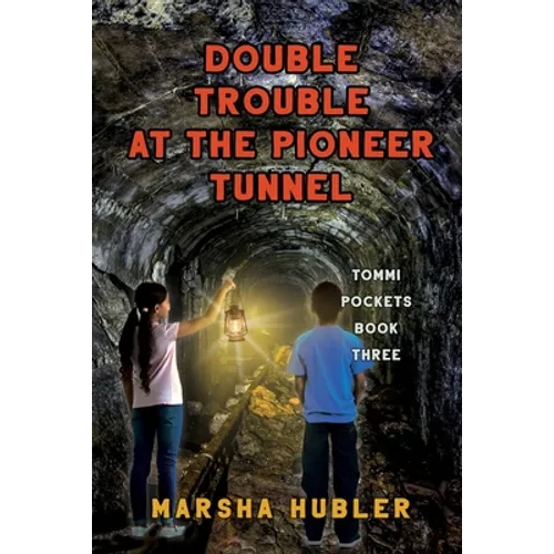 Double Trouble at Pioneer Tunnel