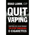 Quit Vaping: Your Four-Step, 28-Day Program to Stop Smoking E-Cigarettes - Paperback