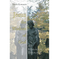 Jesus the Wisdom of God - Paperback