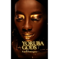 Yoruba Gods - Paperback