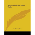 Witch Hunting and Witch Trails - Paperback