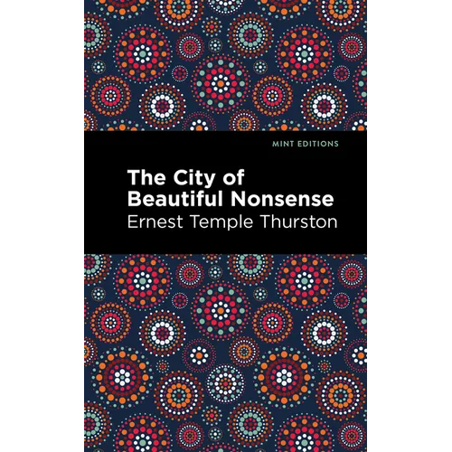 The City of Beautiful Nonsense - Paperback