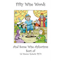 Fifty Wise Words and Some Wise Aphorisms - Paperback