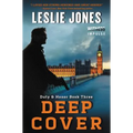 Deep Cover: Duty & Honor Book Three