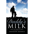 Daddy's Milk - Hardcover