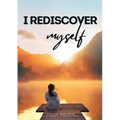 I Rediscover Myself - Paperback