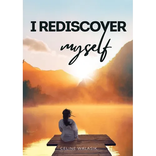 I Rediscover Myself - Paperback