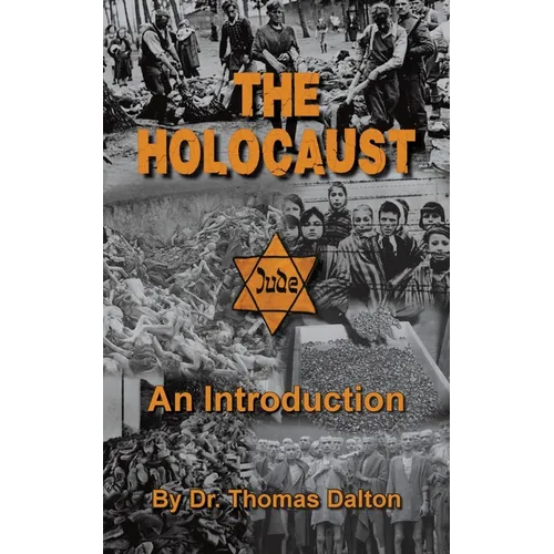 The Holocaust - An Introduction: Exploring the Evidence
