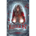 Illusion: an Epic Fantasy Adventure - Paperback