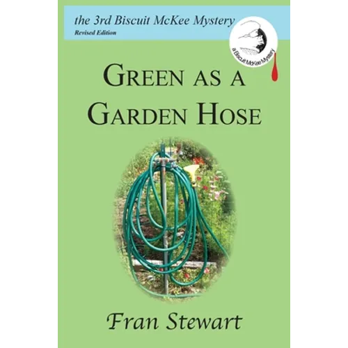 Green as a Garden Hose - Paperback