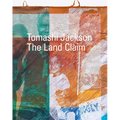 Tomashi Jackson: The Land Claim - Paperback