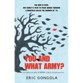 You and What Army? - Paperback