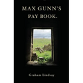 Max Gunn's Pay Book. - Paperback