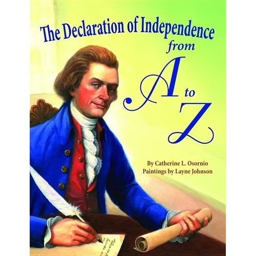 The Declaration of Independence from A to Z - Hardcover