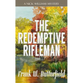 The Redemptive Rifleman - Paperback