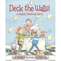 Deck the Walls: A Wacky Christmas Carol - Hardcover