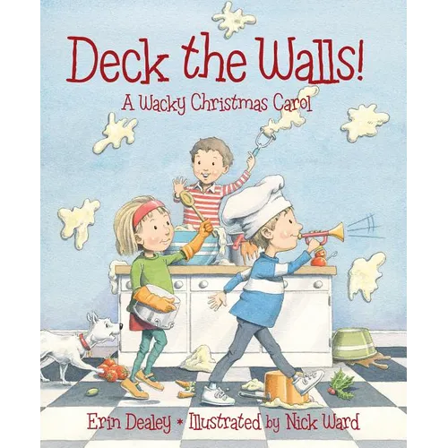 Deck the Walls: A Wacky Christmas Carol - Hardcover