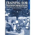 Training for Transformation (IV): A Handbook for Community Workers Book 4 - Paperback