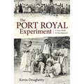 Port Royal Experiment: A Case Study in Development