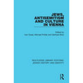 Jews, Antisemitism and Culture in Vienna - Paperback