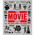 The Movie Book: Big Ideas Simply Explained - Paperback