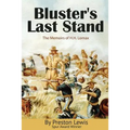 Bluster's Last Stand - Paperback
