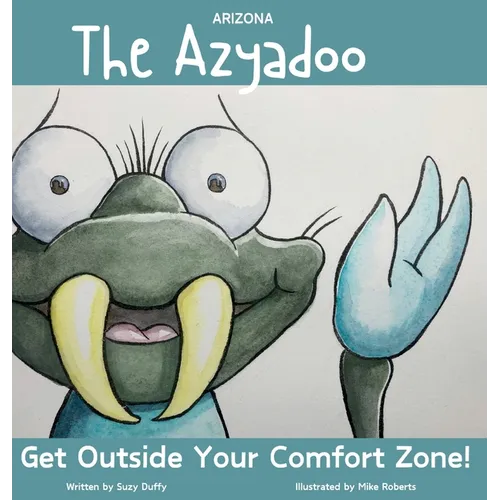 The Arizona Azyadoo: Get Outside Your Comfort Zone!