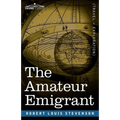 The Amateur Emigrant: From the Clyde to Sandy Hook - Paperback