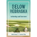 Below Nebraska: Archeology and Ancestors