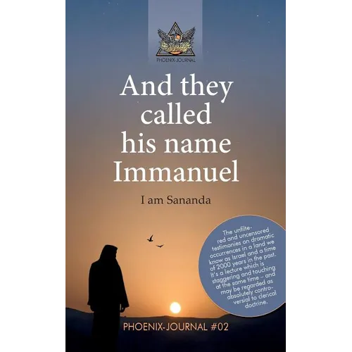 And they called his name Immanuel: I am Sananda - Paperback
