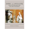 Empire and Apocalypse: Postcolonialism and the New Testament - Paperback