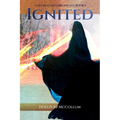 Lost Beacon Chronicles, Book I: Ignited: Ignited - Paperback