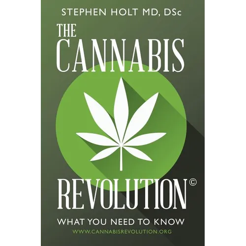 The Cannabis Revolution(c): What You Need to Know - Paperback