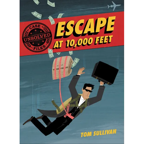 Unsolved Case Files: Escape at 10,000 Feet: D.B. Cooper and the Missing Money, a Graphic Novel - Paperback