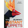Making (Almost) Instant Puppets - Paperback