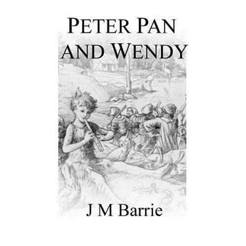 Peter Pan And Wendy - Paperback