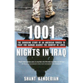 1001 Nights in Iraq: The Shocking Story of an American Forced to Fight for Saddam Against the Country He Loves